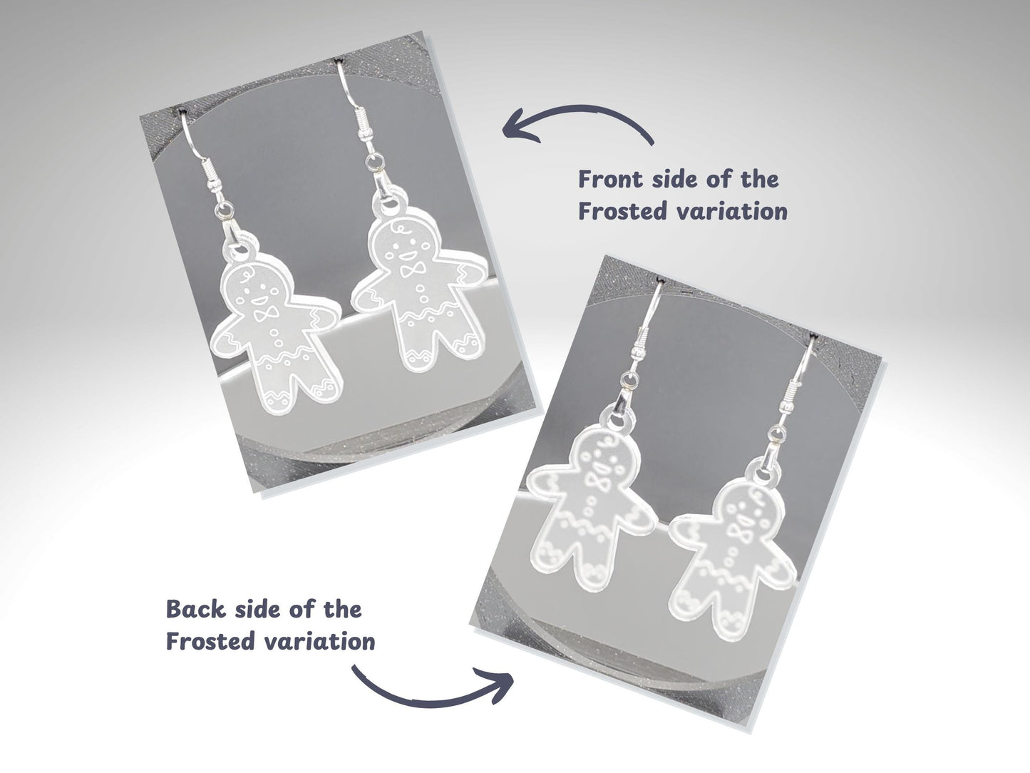 Two angled photos showing front and back sides of frosted acrylic gingerbread man earrings. The front image shows engraved cookie details; the back reveals smooth frosted finish. Text labels indicate “Front side” and “Back side of the Frosted variation.”