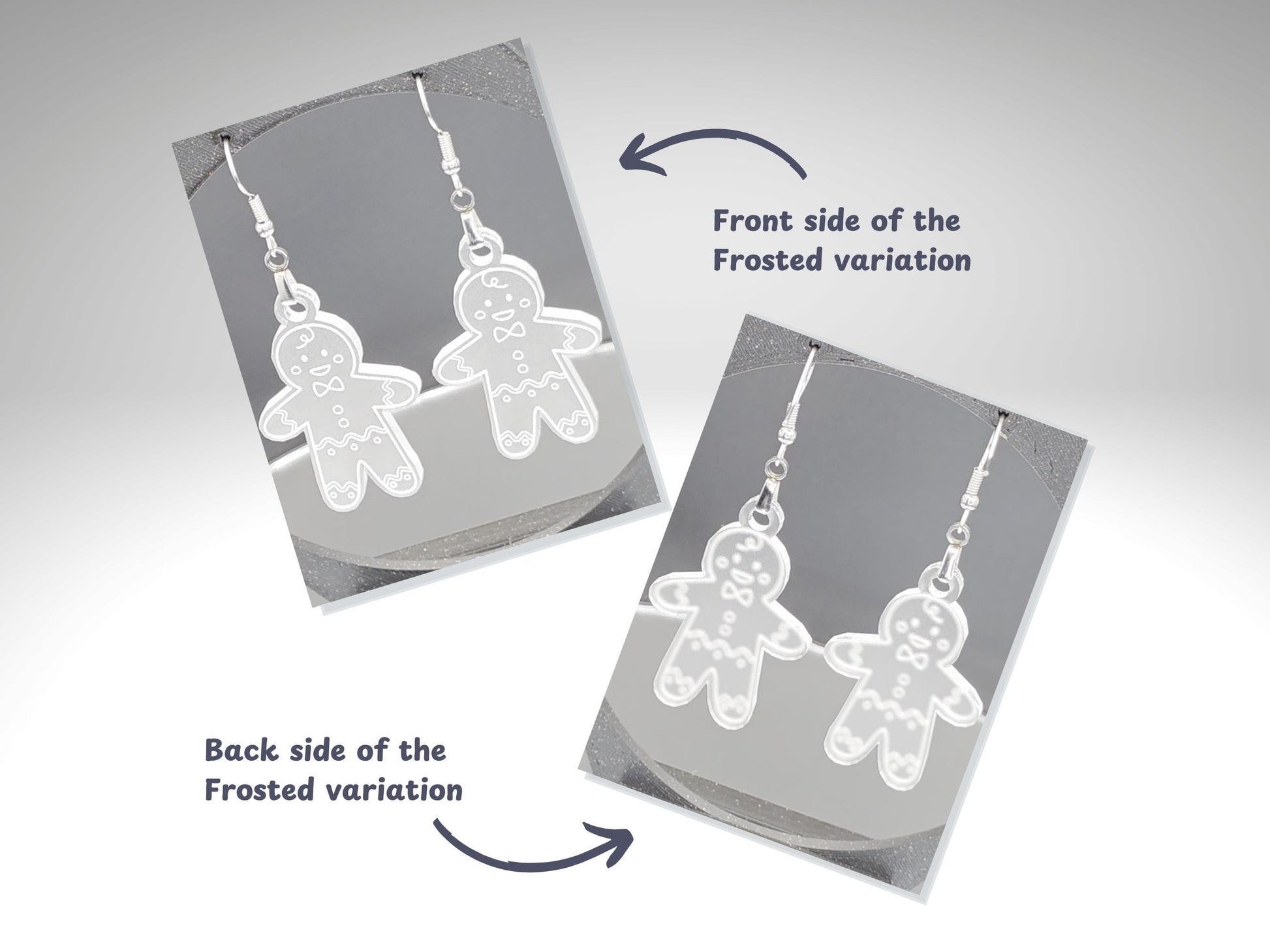 Two angled photos showing front and back sides of frosted acrylic gingerbread man earrings. The front image shows engraved cookie details; the back reveals smooth frosted finish. Text labels indicate “Front side” and “Back side of the Frosted variation.”